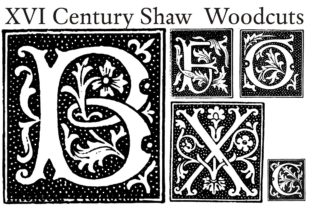 XVI Century Shaw Woodcuts: A Display Font with Antique Charm